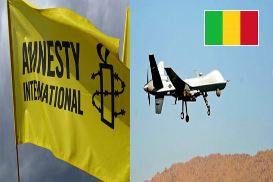 مالی:فوج کے ڈرون حملے ،15شہری  ہلاک ،ایمنسٹی کا تحقیقات کا مطالبہ 